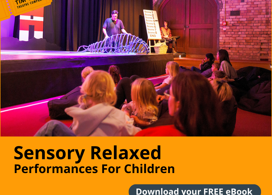 Tim Bray Theatre Company launches Sensory Relaxed Performances for Children eBook